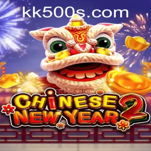 Descubra o Novo Jogo CHINESENEWYEAR2 no KK500.com