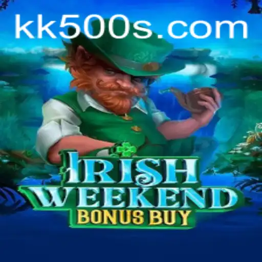 Explorando o Fascinante Mundo de IrishWeekendBonusBuy no KK500.com